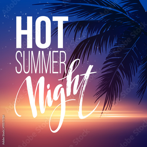 Hot Summer Night Party Poster Design with typographic elements on the sea beach background . Vector illustration