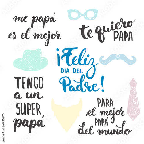 Father's day lettering calligraphy phrases set in Spanish Feliz dia del Padre, Tengo a un Super, Papa, Te quiero, Papa