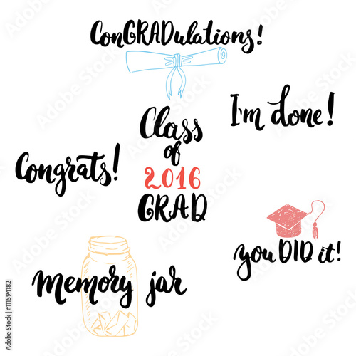 Hand drawn typography lettering phrases set to Class of 2016 GRAD . Modern calligraphy for Graduation. photo