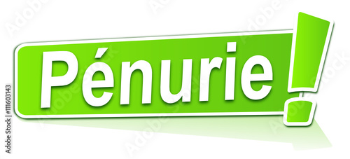 pénurie sur étiquette verte