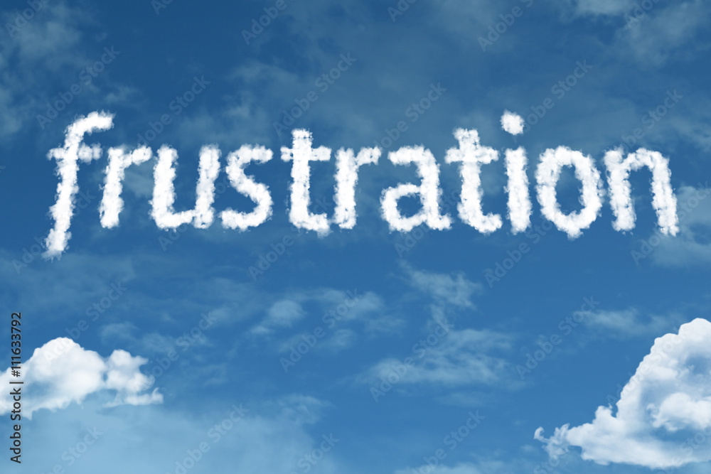 Frustration cloud word with a blue sky Frustration cloud word with a blue sky