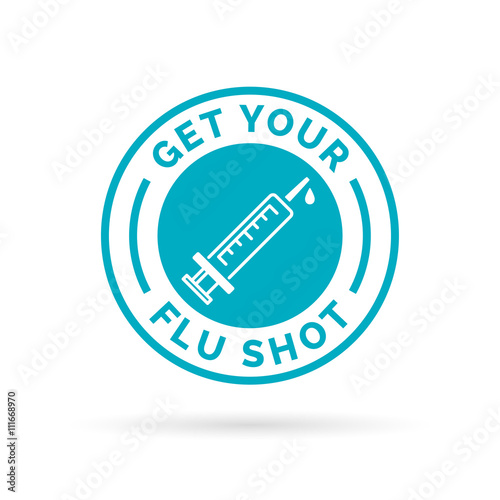Get your flu shot vaccine sign badge with blue syringe stamp icon. Vector illustration.