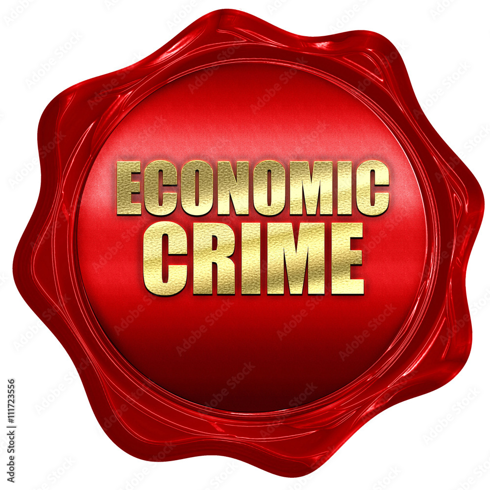 economic crime, 3D rendering, a red wax seal economic crime, 3D rendering, a red wax seal