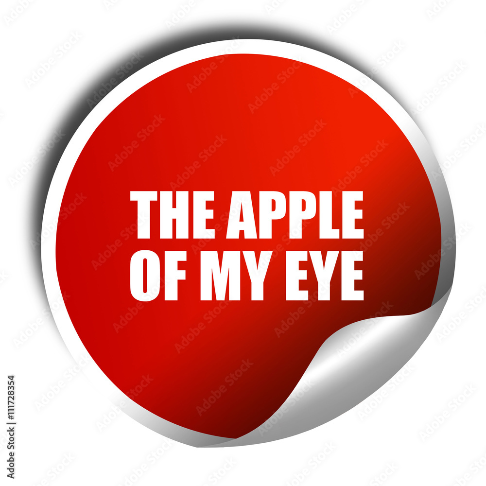 the apple of my eyes, 3D rendering, a red shiny sticker the apple of my eyes, 3D rendering, a red shiny sticker