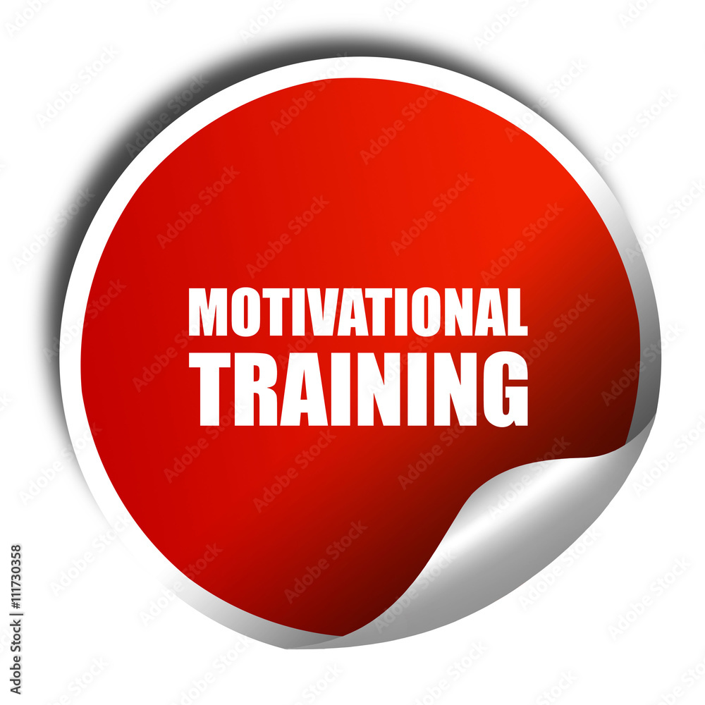 motivational training, 3D rendering, a red shiny sticker motivational training, 3D rendering, a red shiny sticker