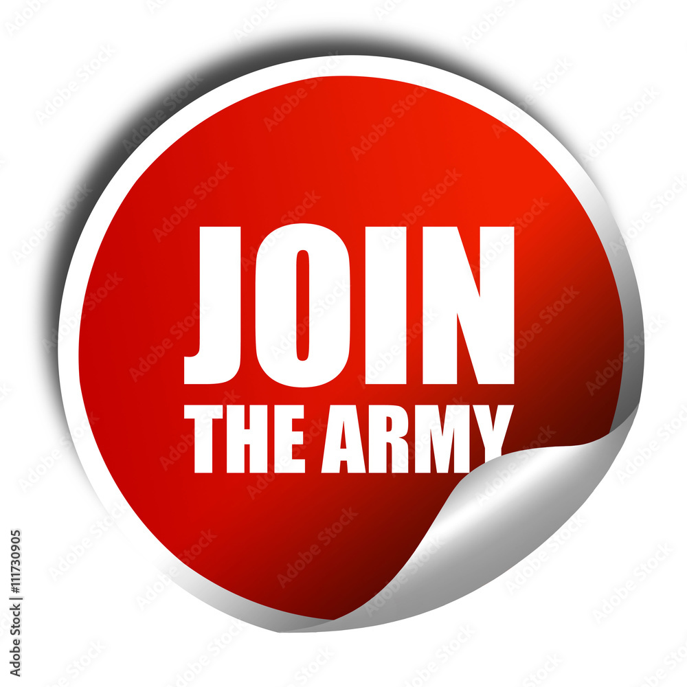 join the army, 3D rendering, a red shiny sticker join the army, 3D rendering, a red shiny sticker