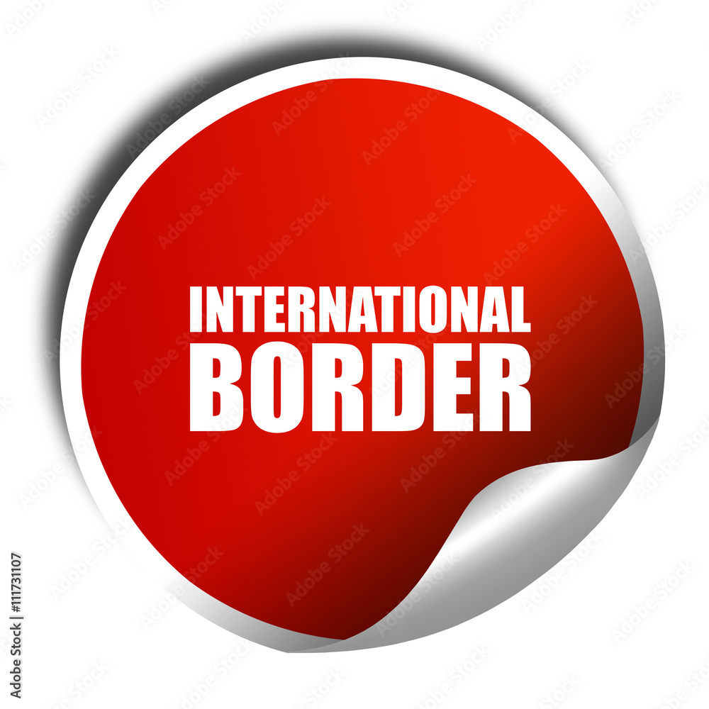 international border, 3D rendering, a red shiny sticker international border, 3D rendering, a red shiny sticker