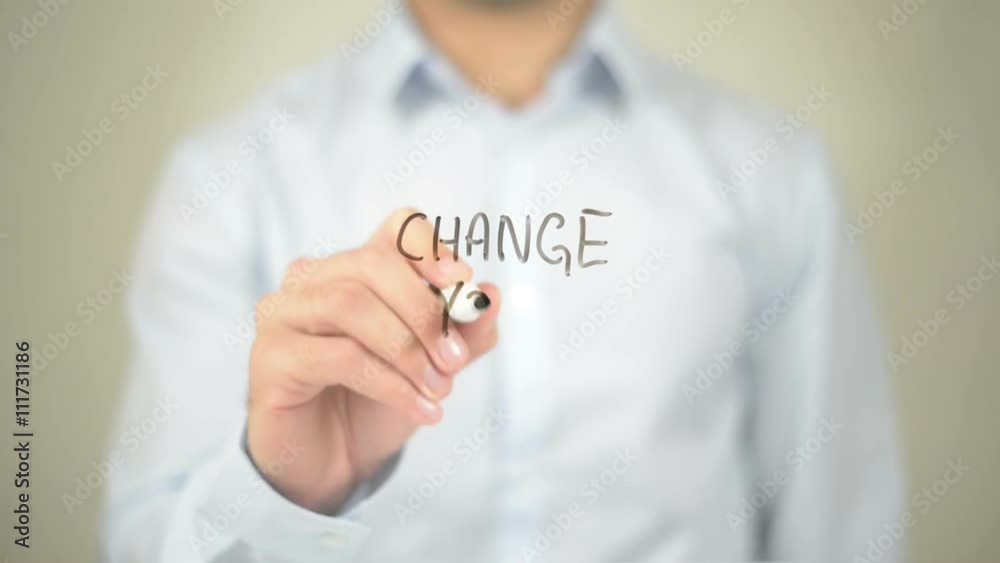 Change Your Choice, Man writing on transparent screen Change Your Choice, Man writing on transparent screen