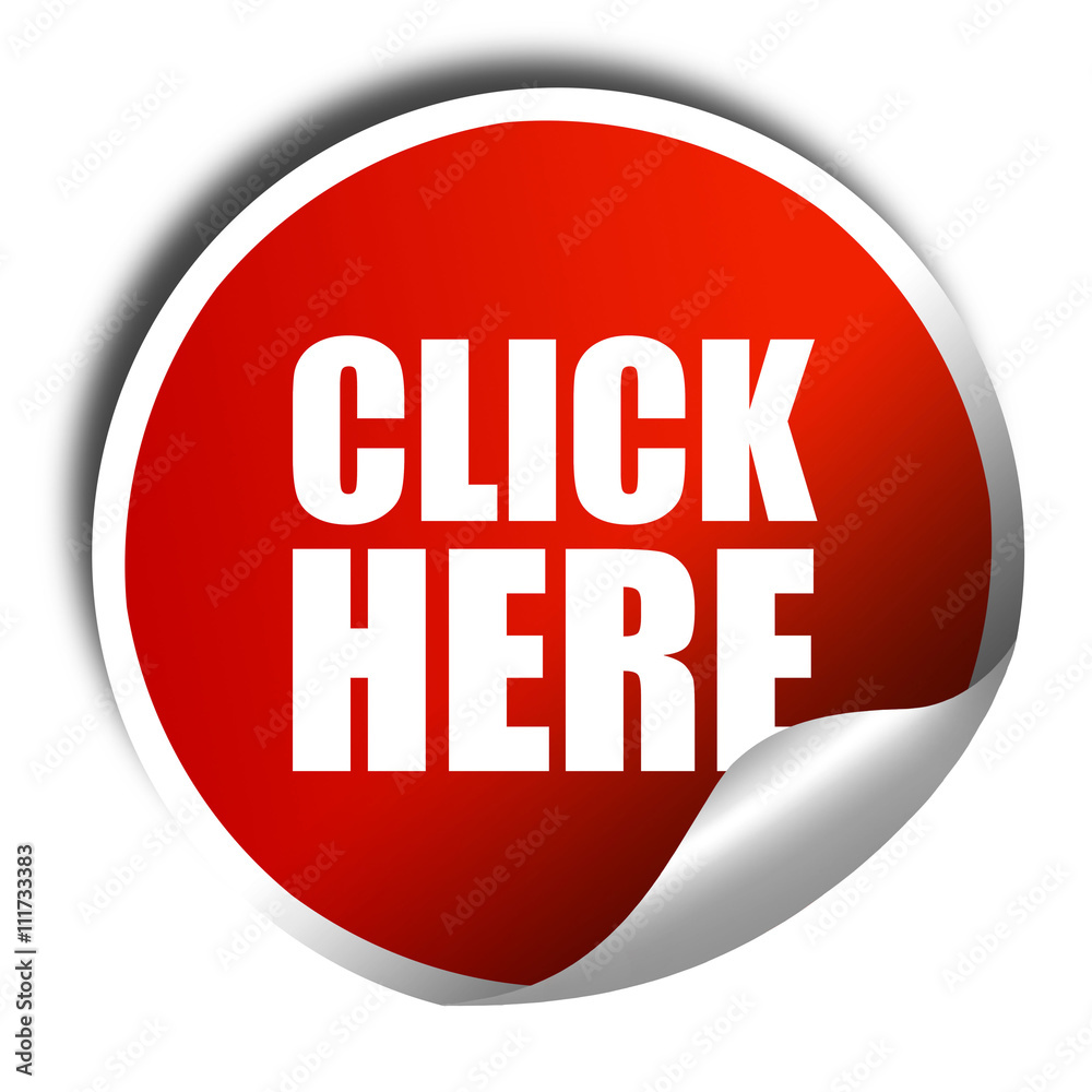 click here, 3D rendering, a red shiny sticker click here, 3D rendering, a red shiny sticker