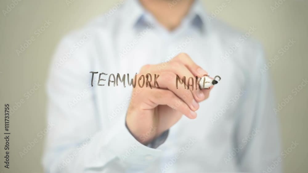 Teamwork Makes the Dream Work, Man Writing on Transparent Screen