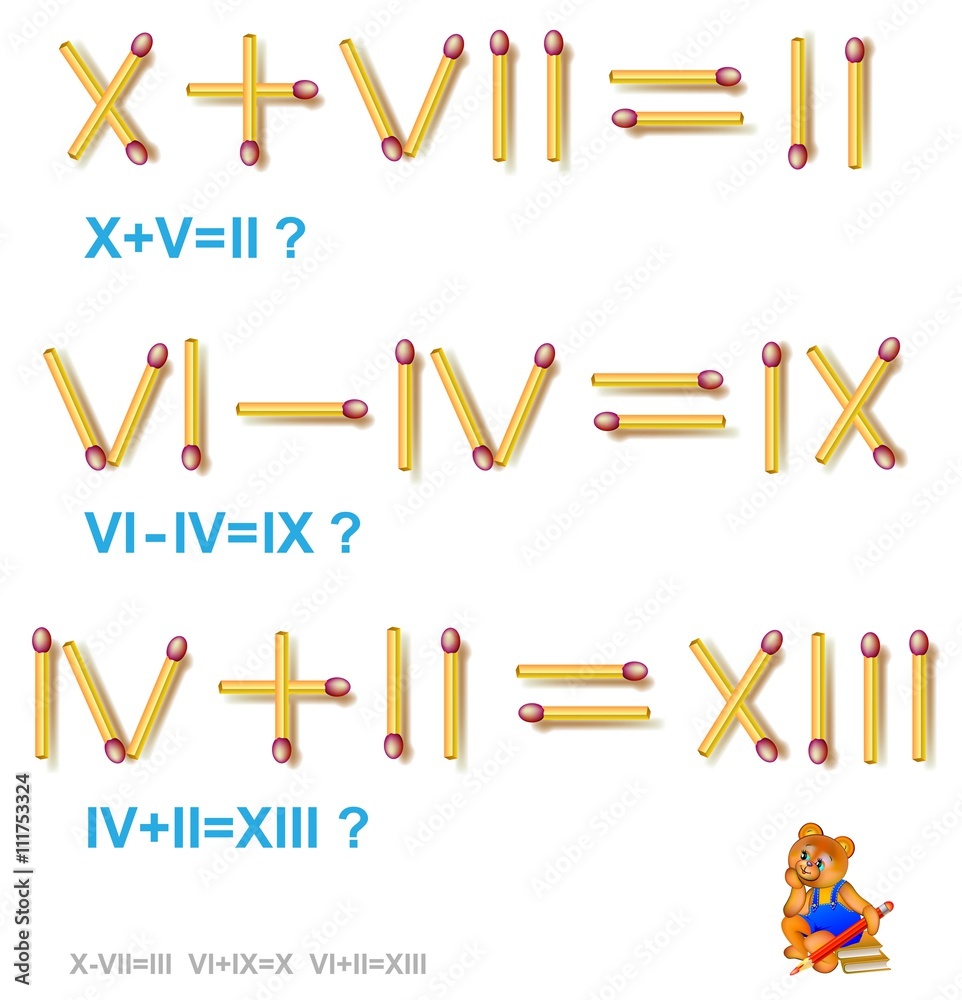 Logic Puzzle Game with Matches. Need To Move only 1 Matchstick To Make  Equation Correct. Solve Mathematical Example Stock Vector - Illustration of  exercise, logical: 161808143