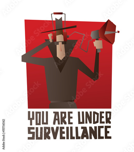 Vector image of a red square banner with a cartoon image of a spy in a black coat, hat and sunglasses with the device for wiretapping on a white background. Inscription "You are under surveillance".