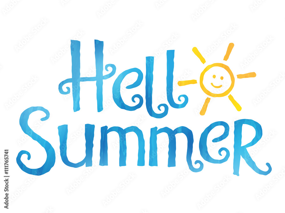 HELLO SUMMER in Festive Font with watercolour effect HELLO SUMMER in Festive Font with watercolour effect