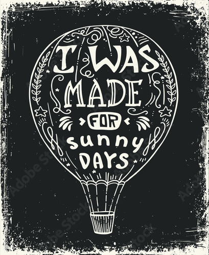 Fototapeta Ilustracja wektorowa balonem, napis Typografia plakat z pozytywną wyceną i balon. Zostałem stworzony na słoneczne dni.
