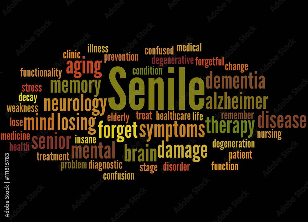 Senile, word cloud concept 7 Senile, word cloud concept 7