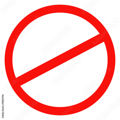 Sign ban, prohibition, No Sign, No symbol, Not Allowed isolated on white background. Vector illustration