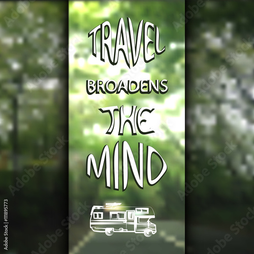 travel broadens the mind abstract background photo