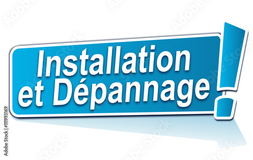 installation et dépannage sur étiquette bleue