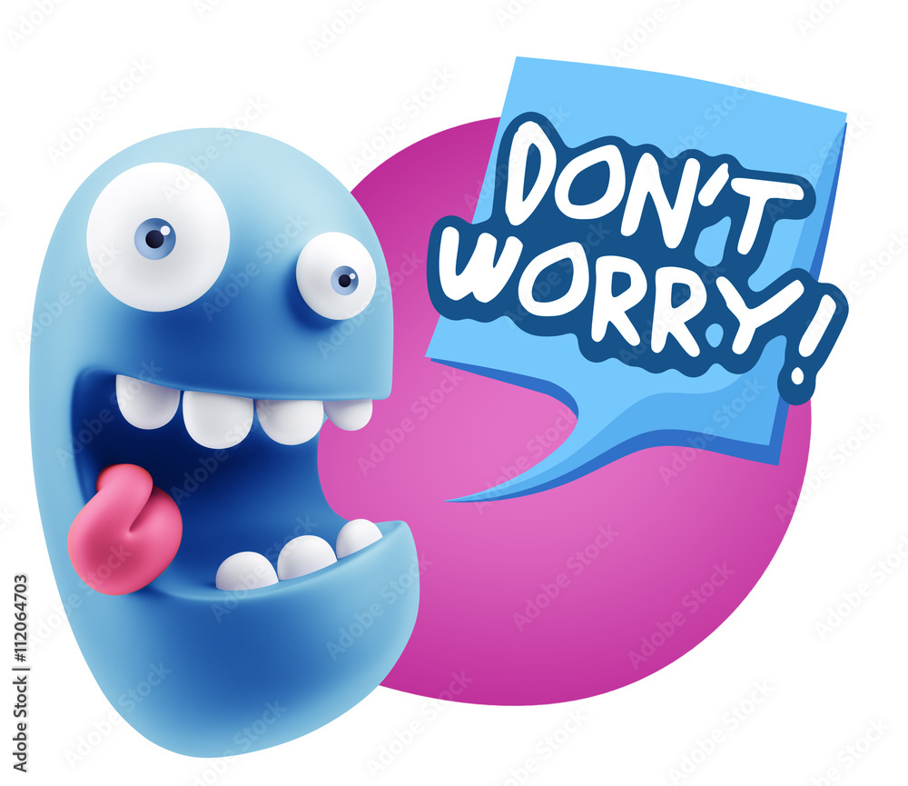 3d Rendering Smile Character Emoticon Expression saying Dont Wor 3d Rendering Smile Character Emoticon Expression saying Dont Wor
