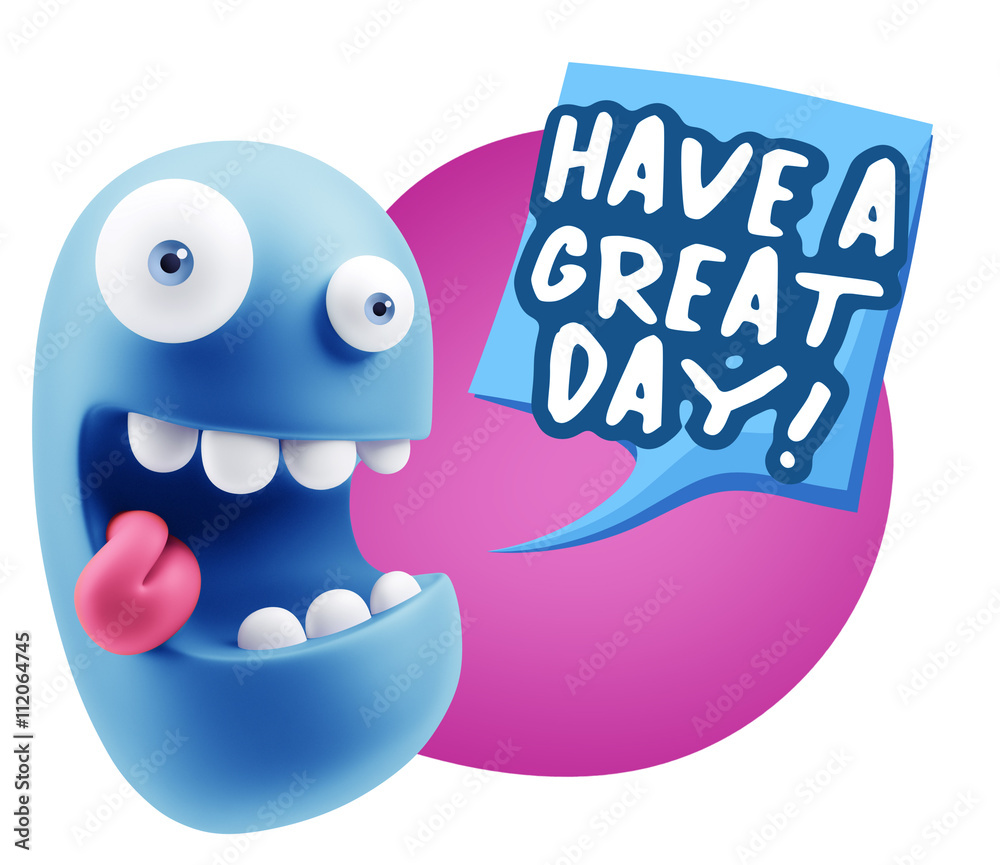 Obraz premium 3d Rendering Smile Character Emoticon Expression saying Have A G