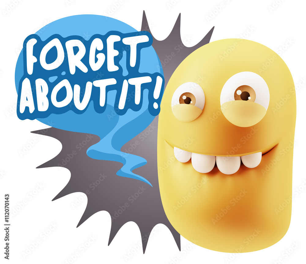 3d Rendering Smile Character Emoticon Expression saying Forget A 3d Rendering Smile Character Emoticon Expression saying Forget A