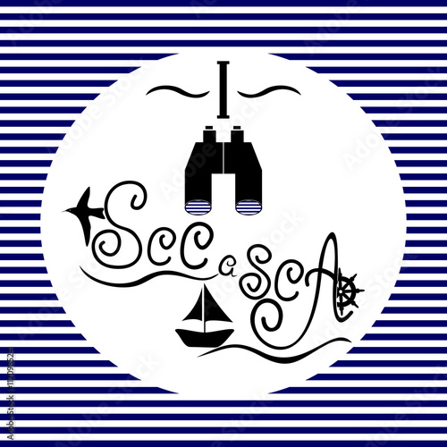 the words I see a sea on a blue and white striped background
