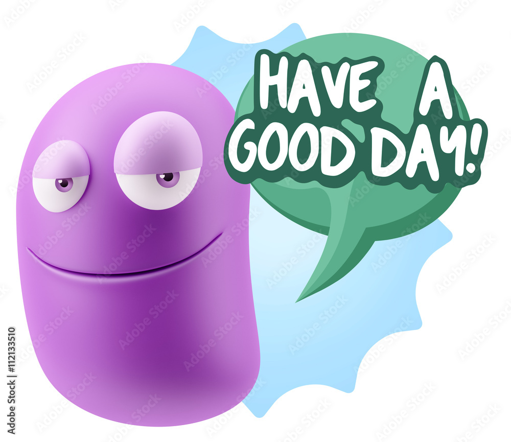 3d Rendering Smile Character Emoticon Expression saying Have A G 3d Rendering Smile Character Emoticon Expression saying Have A G