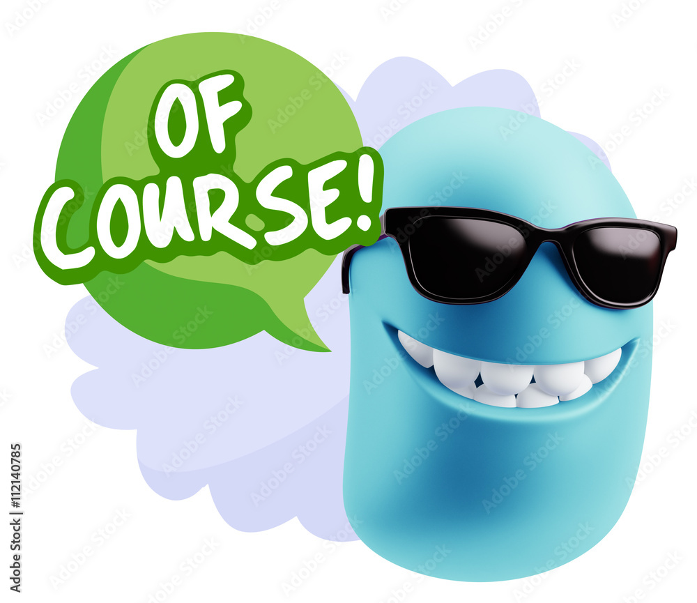 3d Rendering Smile Character Emoticon Expression saying Of Cours
