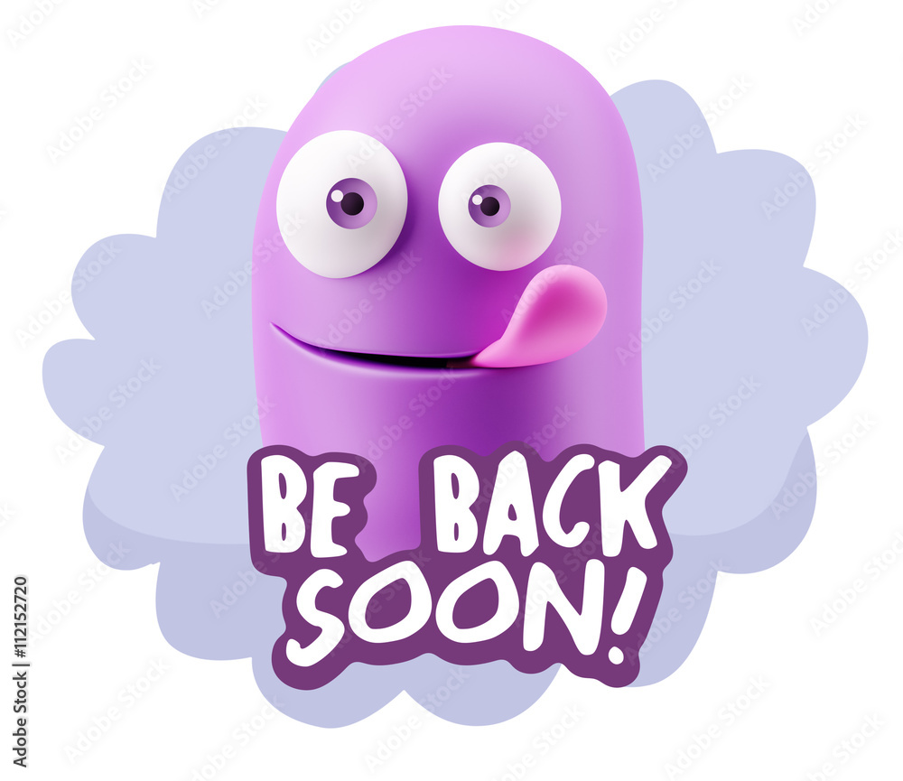 3d Rendering Smile Character Emoticon Expression saying Be Back