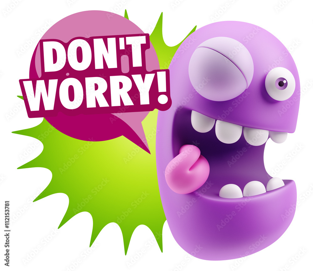3d Rendering Smile Character Emoticon Expression saying Dont Wor 3d Rendering Smile Character Emoticon Expression saying Dont Wor