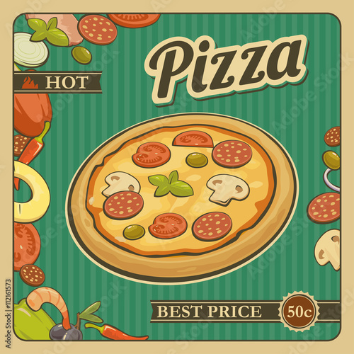 Retro Vintage vector poster whole pizza and the ingredients. For advertising.