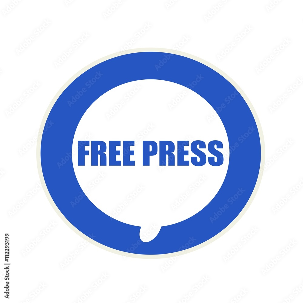 FREE PRESS blue wording on Circular white speech bubble FREE PRESS blue wording on Circular white speech bubble