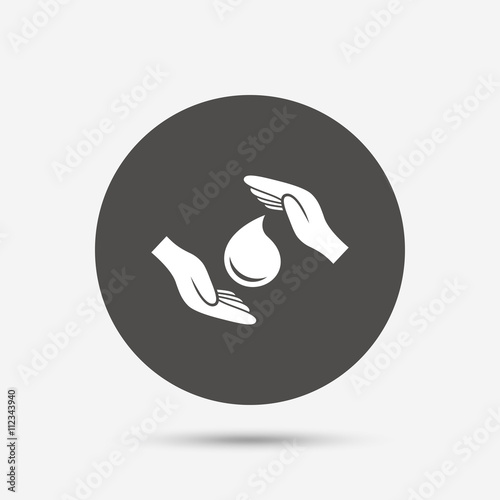 Save water sign icon. Hands protect water drop.