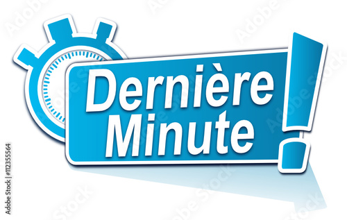 dernière minute sur étiquette bleue