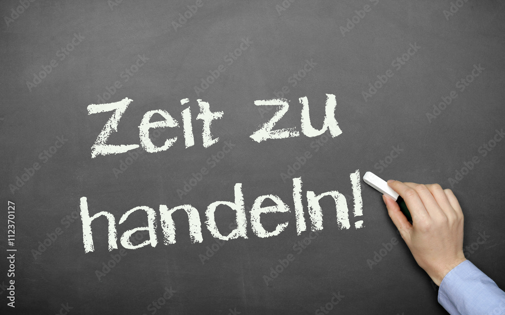 Zeit zu handeln Zeit zu handeln