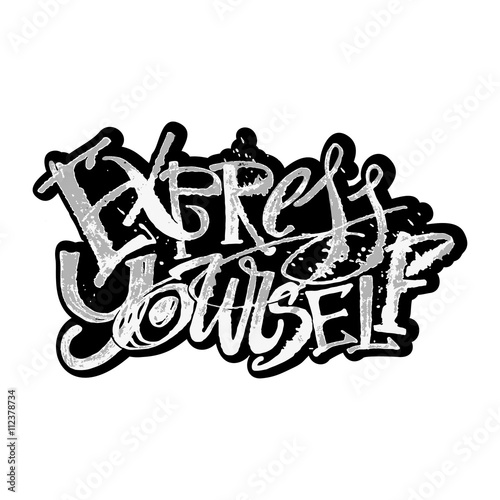 Express yourself concept hand lettering motivation poster.