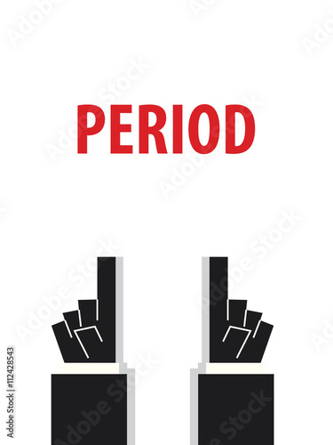 PERIOD typography vector illustration