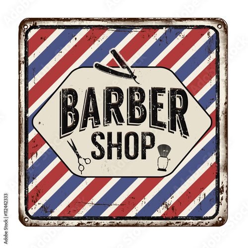 Barber shop rusty metal sign