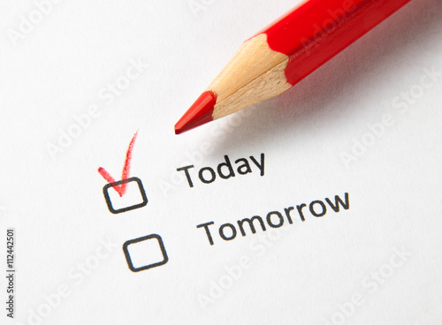 Time to choose. Today checkbox is chosen by red pencil