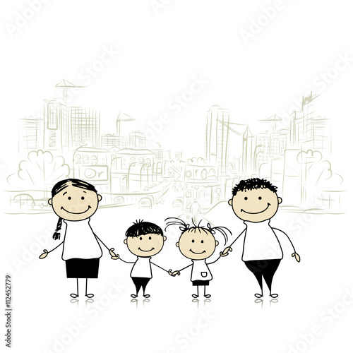 Happy family in the city. Sketch for your design
