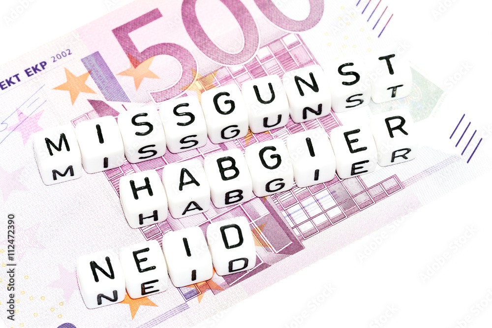 Missgunst, Habgier und Neid Missgunst, Habgier und Neid