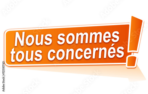 nous sommes tous concernés sur étiquette orange