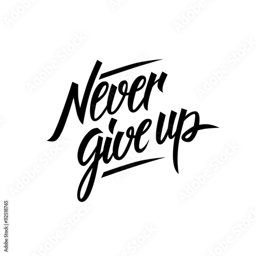 Never give up motivational quote Fototapet