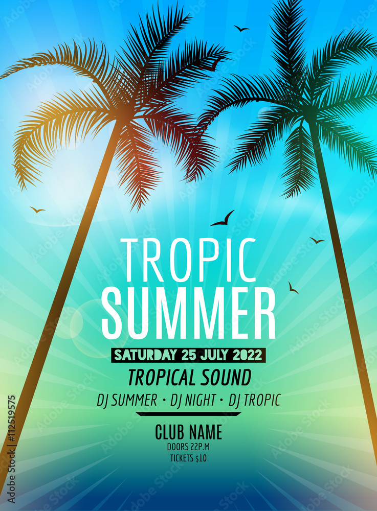 Tropic Summer Beach Party. Tropic Summer vacation and travel. Tropical poster colorful background and palm exotic island. Music summer party festival. DJ template. - obrazy, fototapety, plakaty 