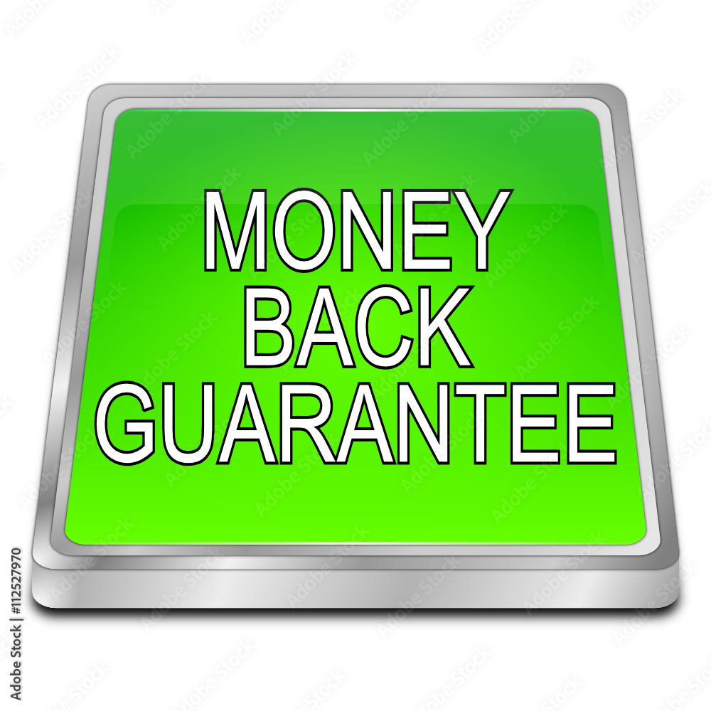 Money back Guarantee button - 3D illustration Money back Guarantee button - 3D illustration