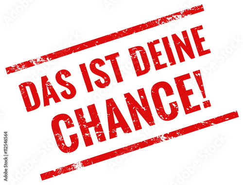 Das ist deine Chance stempel rot
