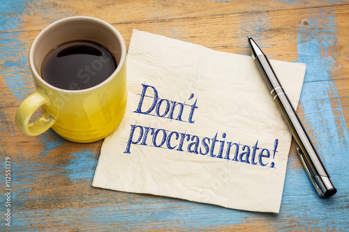 do not procrastinate reminder note