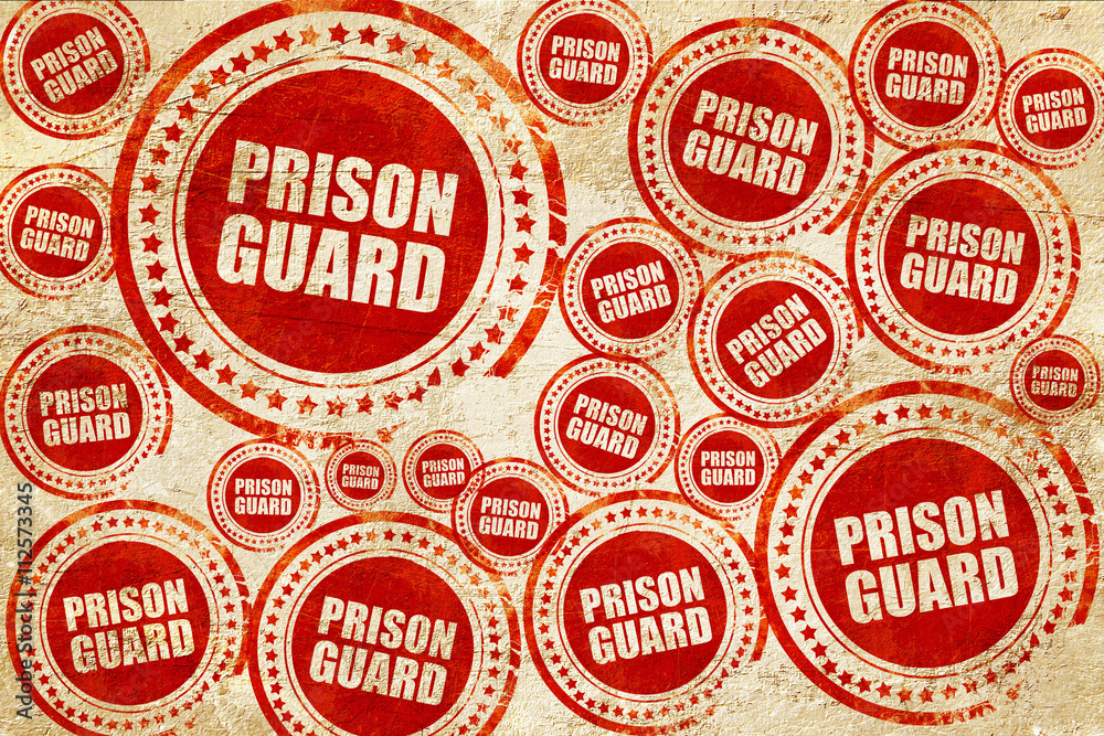 Obraz premium prison guard, red stamp on a grunge paper texture