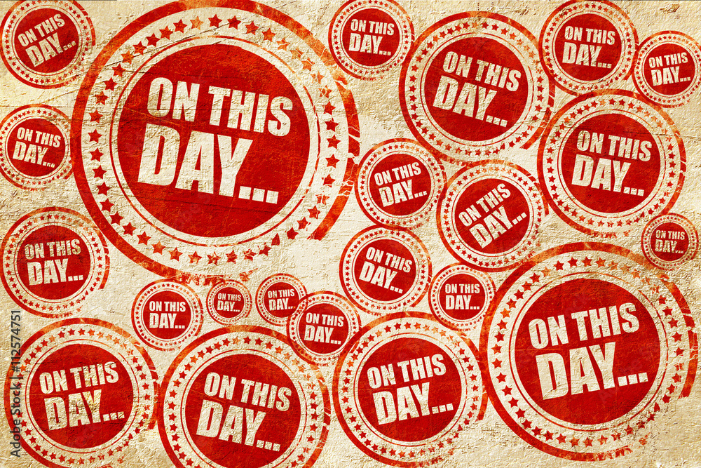 on this day..., red stamp on a grunge paper texture on this day..., red stamp on a grunge paper texture