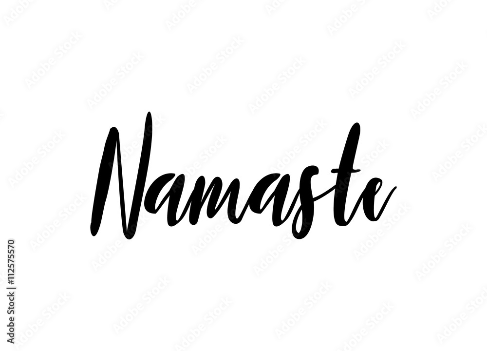 Hand drawn namaste card. Beautiful greeting lettering poster scratched calligraphy black word. Isolated on white background. Positive quote. Modern brush calligraphy. T-shirt print